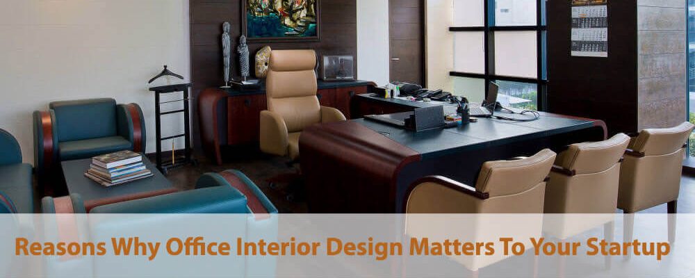 Interior Design Matters Your Startup